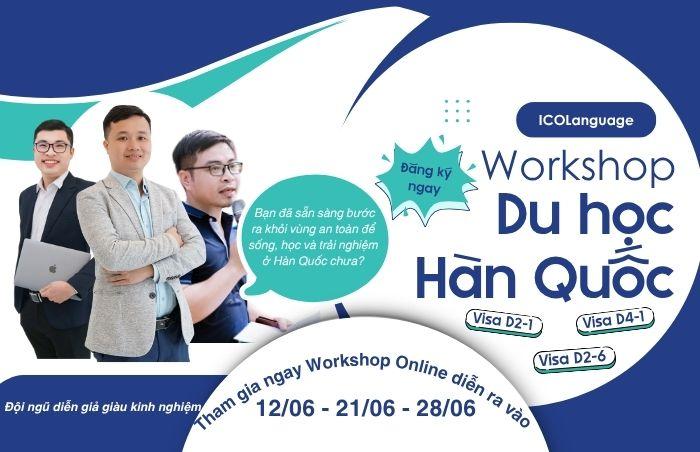 Chuỗi Workshop về VISA du học Hàn Quốc tháng 6/2025
